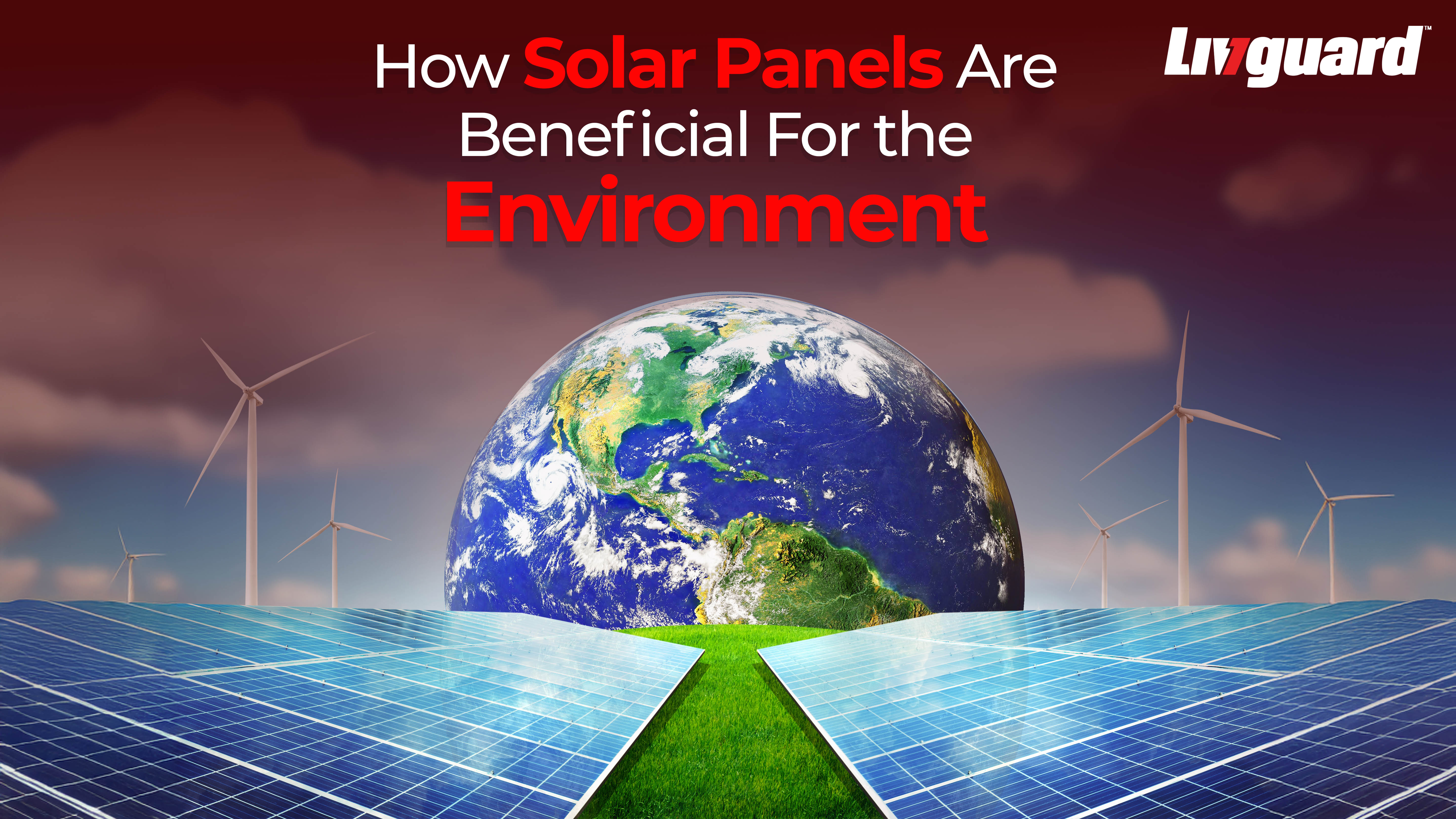 How Solar Panels Are Beneficial For the Environment