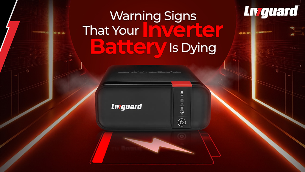 Warning Signs That Your Inverter Battery Is Dying