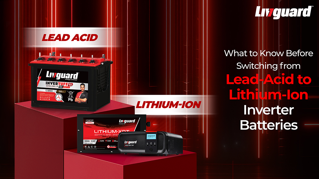 What to Know Before Switching from Lead-Acid to Lithium-Ion Inverter Batteries