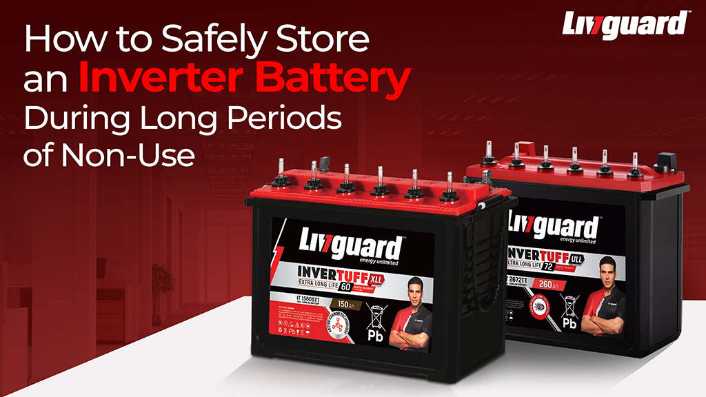 How to Safely Store an Inverter Battery During Long Periods of Non-Use
